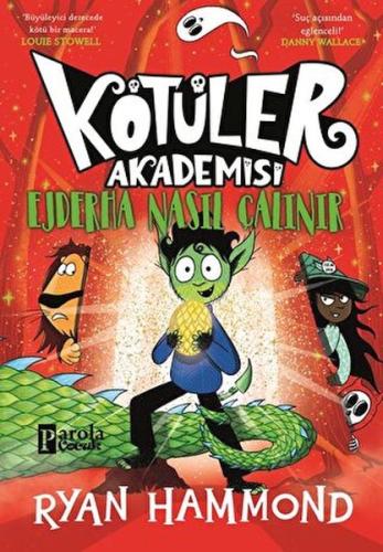 Kötüler Akademisi: Ejderha Nasıl Çalınır - Münzevi Kitabevi
