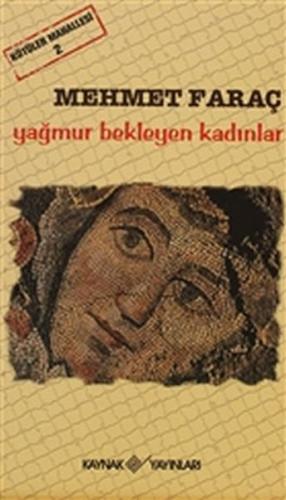 Kötüler Mahallesi 2 - Yağmur Bekleyen Kadınlar - Münzevi Kitabevi