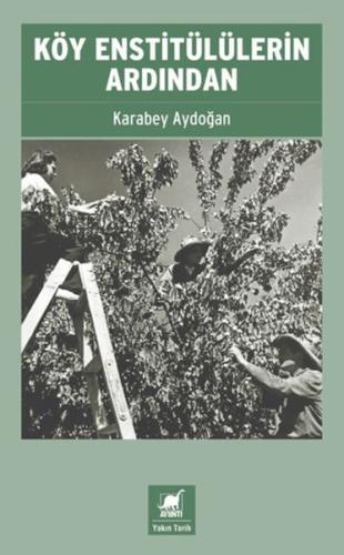 Köy Enstitülülerin Ardından - Münzevi Kitabevi