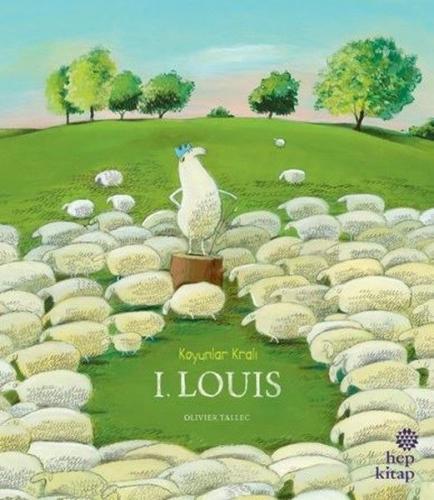 Kurye Kitabevi - Koyunlar Kralı I. Louis