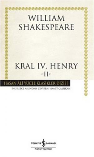 Kral IV.Henry -II - Hasan Ali Yücel Klasikleri (Ciltli)
