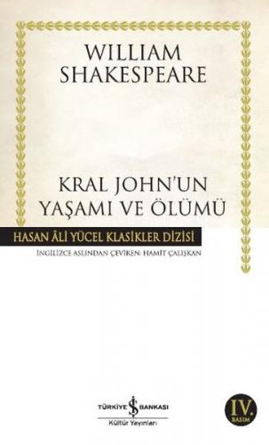 Kral John'un Yaşamı ve Ölümü - Hasan Ali Yücel Klasikleri