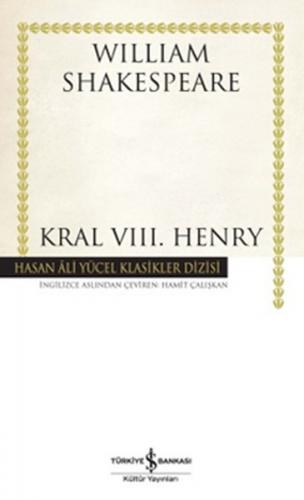 Kral VIII. Henry - Hasan Ali Yücel Klasikleri (Ciltli)