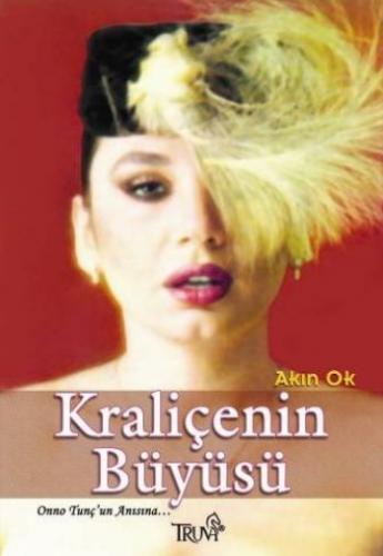 Kraliçenin Büyüsü - Onno Tunç'un Anısına... - Münzevi Kitabevi