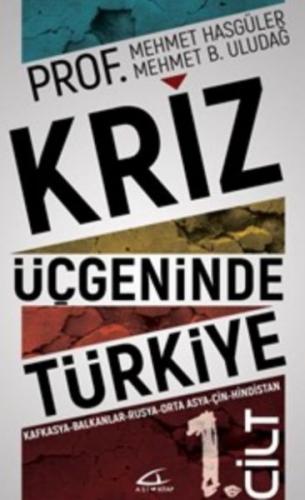 Kurye Kitabevi - Kriz Üçgeninde Türkiye 1. Cilt
