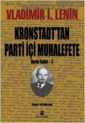 Kurye Kitabevi - Devrim Yazıları-4: Kronstadt'tan Parti İçi Muhalefete