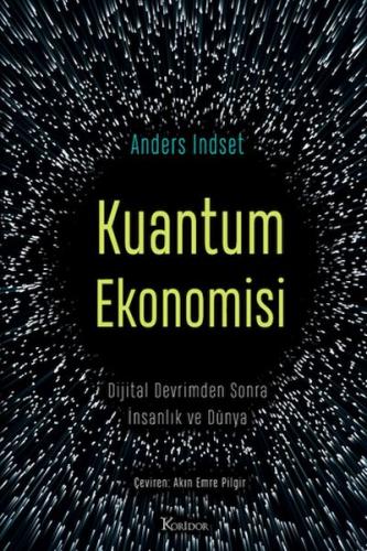 Kurye Kitabevi - Kuantum Ekonomisi Dijital Devrimden Sonra İnsanlık ve