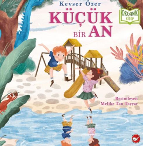 Küçük Bir An (Organik Kitap) - Münzevi Kitabevi