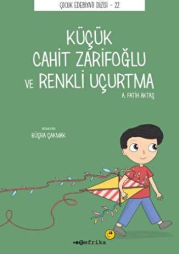 Kurye Kitabevi - Küçük Cahit Zarifoğlu ve Renkli Uçurtma