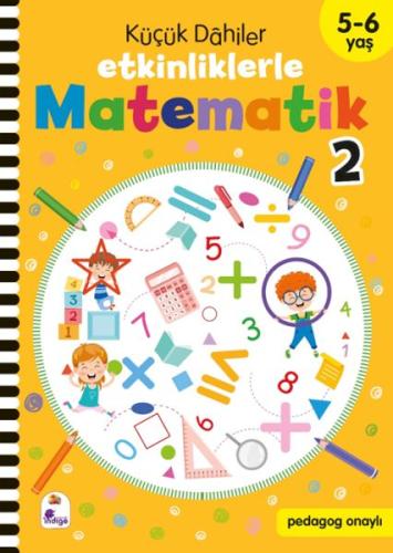 Kurye Kitabevi - Küçük Dahiler – Etkinliklerle Matematik 2 (5-6 Yaş )