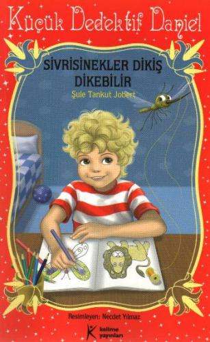 Kurye Kitabevi - Küçük Dedektif Daniel: Sivrisinekler Dikiş Dikebilir