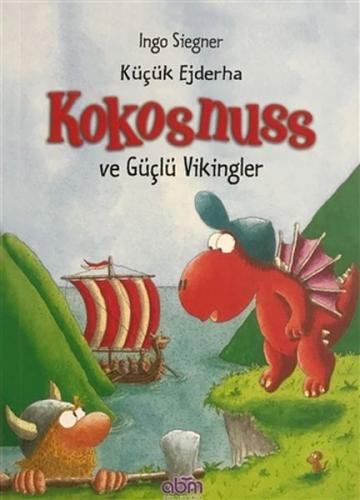 Kurye Kitabevi - Küçük Ejderha Kokosnuss ve Güçlü Vikingler Ciltsiz