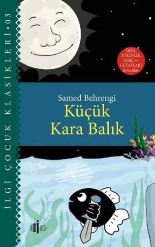 Kurye Kitabevi - Küçük Kara Balık - İlgi Çocuk Klasikleri Dizisi 03