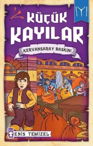 Küçük Kayılar - Kervansaray Baskını