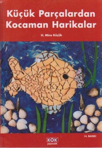 Küçük Parçalardan Kocaman Harikalar