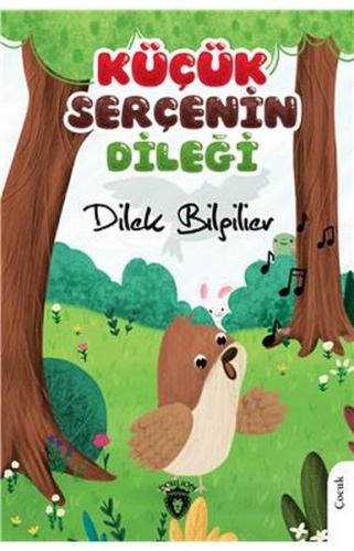 Küçük Serçenin Dileği