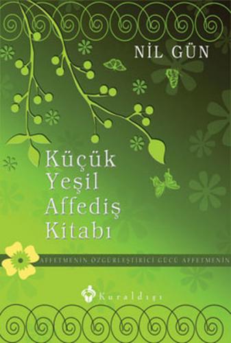 Kurye Kitabevi - Küçük Yeşil Affediş Kitabı "Affetmenin Özgürleştirici
