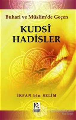 Kurye Kitabevi - Kudsi Hadisler Buhari ve Müslim'de Geçen