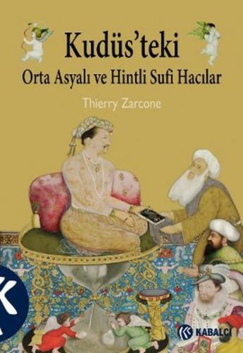 Kurye Kitabevi - Kudüs'teki Orta Asya ve Hintli Sufi Hacılar