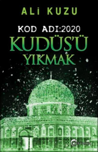 Kudüs'ü Yıkmak - Kod Adı: 2020 - Münzevi Kitabevi