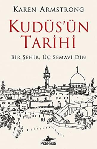 Kurye Kitabevi - Kudüs'ün Tarihi: Bir Şehir Üç Semavi Din