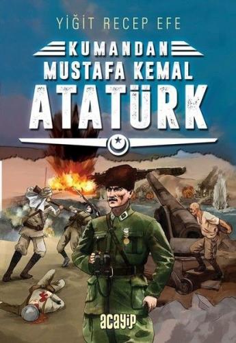 Kurye Kitabevi - Kumandan 2-Mustafa Kemal Atatürk