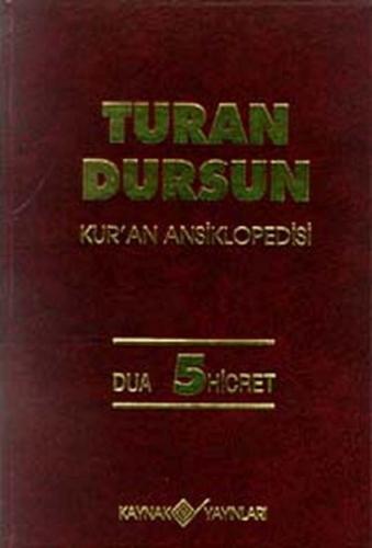 Kurye Kitabevi - Kur'an Ansiklopedisi-5: Dua-Hicret
