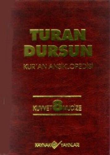 Kurye Kitabevi - Kur'an Ansiklopedisi-8: Kuvvet-Mucize