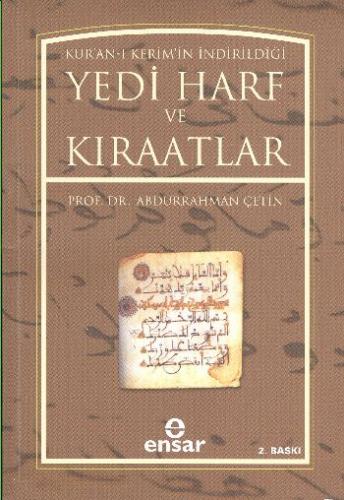 Kur’an-ı Kerim’in İndirildiği Yedi Harf ve Kıraatlar