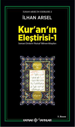 Kurye Kitabevi - Kur'an'ın Eleştirisi-1: Semavi Dinlerin "Kutsal" Bili
