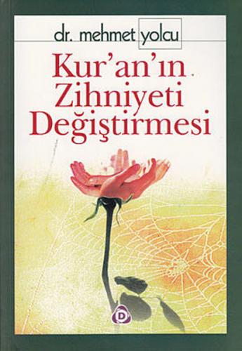 Kur’an’ın Zihniyeti Değiştirmesi - Münzevi Kitabevi