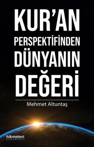 Kur’an Perspektifinden Dünyanın Değeri