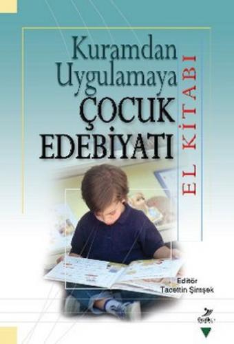 Kuramdan Uygulamaya Çocuk Edebiyatı El Kitabı - Münzevi Kitabevi