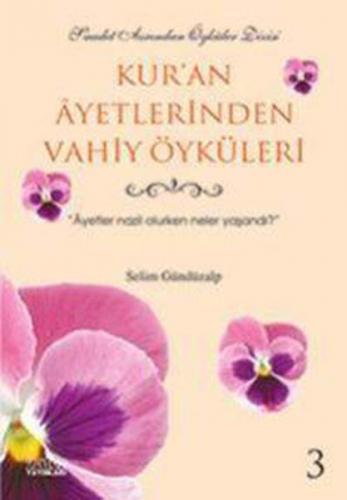 Kuran Ayetlerinden Vahiy Öyküleri-3 - Münzevi Kitabevi