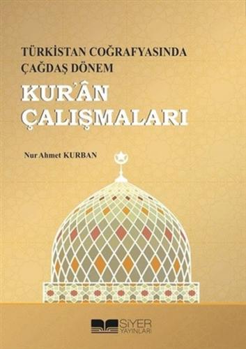 Kurye Kitabevi - Kur'an Çalismalari - Türkistan Cografyasinda Çagdas D