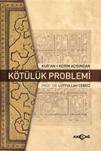 Kurye Kitabevi - Kur'an-ı Kerim Açısından Kötülük Problemi