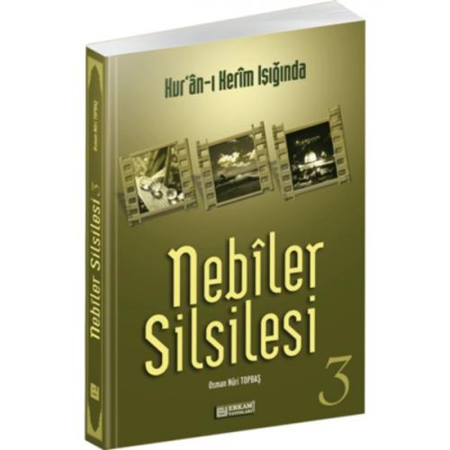 Kur'an-ı Kerim Işığında - Nebiler Silsilesi 3