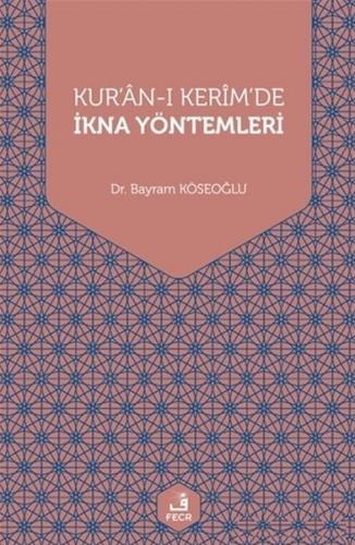 Kur'an-ı Kerim'de İkna Yöntemleri