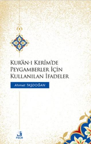 Kurye Kitabevi - Kur'an-ı Kerim'de Peygamberler İçin Kullanılan İfadel