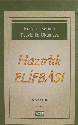 Kuran-ı Kerimi Tecvid ile Okumaya Hazırlık Elifbası