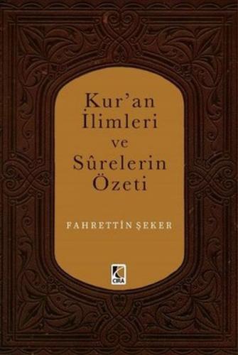 Kur'an İlimleri ve Surelerin Özeti