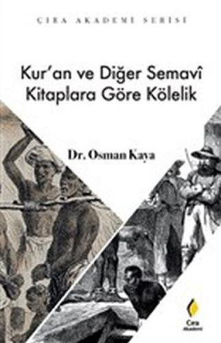 Kuran ve Diğer Semavi Kitaplara Göre Kölelik - Münzevi Kitabevi