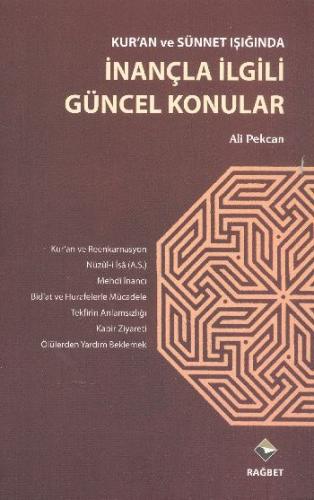 Kur'an ve Sünnet ışığında İnançla İlgili Güncel Konular