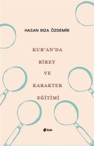 Kur'an'da Birey ve Karakter Eğitimi