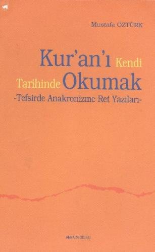 Kuranı Kendi Tarihinde Okumak
