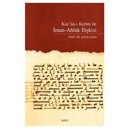 Kurye Kitabevi - Kur'an'ı Kerim'de İman Ahlak İlişkisi