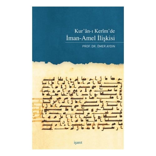Kurye Kitabevi - Kur'an'ı Kerim'de İman Amel İlişkisi