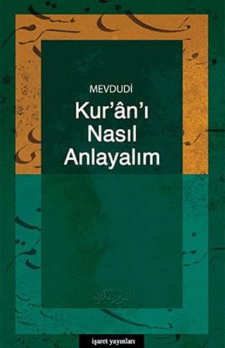 Kur'an'ı Nasıl Anlayalım