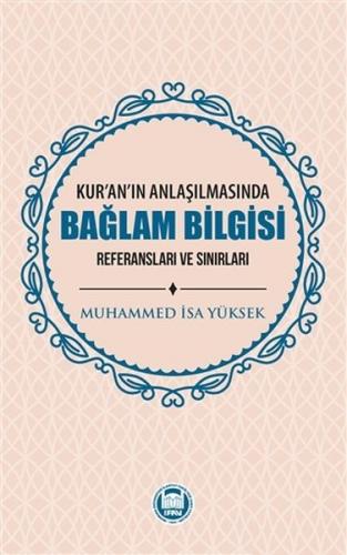 Kur'an'ın Anlaşılmasında Bağlam Bilgisi