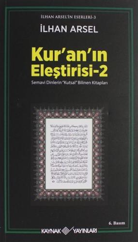 Kurye Kitabevi - Kur'an'ın Eleştirisi-2: Semavi Dinlerin "Kutsal" Bili